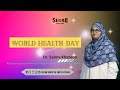 World Health Day By Dr. Salma Khatoon