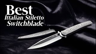 Best Italian Stiletto Switchblade - Top 5 Reviews in 2025