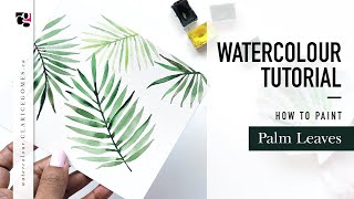 How to Paint Palm Leaves in Watercolour - Hello Clarice Tutorials