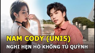 Nam Cody (Uni5) - nam ca sĩ bị nghi hẹn hò cùng Khổng Tú Quỳnh là ai?