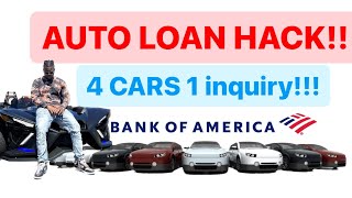 BANK OF AMERICA BUSINESS AUTO LOAN HACK! (4 cars 1 inquiry) How I got it!!
