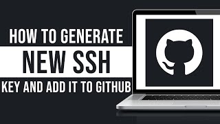How to Generate New SSH Key and Add It to GitHub (2026)