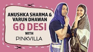 Anushka Sharma and Varun Dhawan go DESI with Pinkvilla | Bollywood | Street Dancer 3D