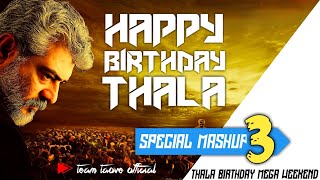Thala Ajith Birthday Special Mashup 2020 #3 | Thala Birthday Mega Week | Team TAOVE