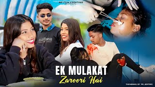 Ek Mulaqaat Zaroori Hai Sanam | Heart Touching Love Story | Vishal Mishra & Shreya Ghoshal | MP Film