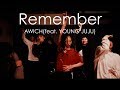 Remember (feat. YOUNG JUJU) - AWICH / Sis.MARI Choreography