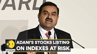 Adani Group's stocks listing on Indexes at risk | World News | English News | International News