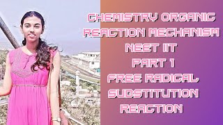 CHEMISTRY ORGANIC REACTION MECHANISM FREE RADICAL SUBSTITUTION REACTION PART 1 #education