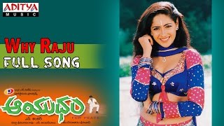 Aayudham Telugu Movie || Why Raju Full Song || Rajashekar, Gurlin Chopra