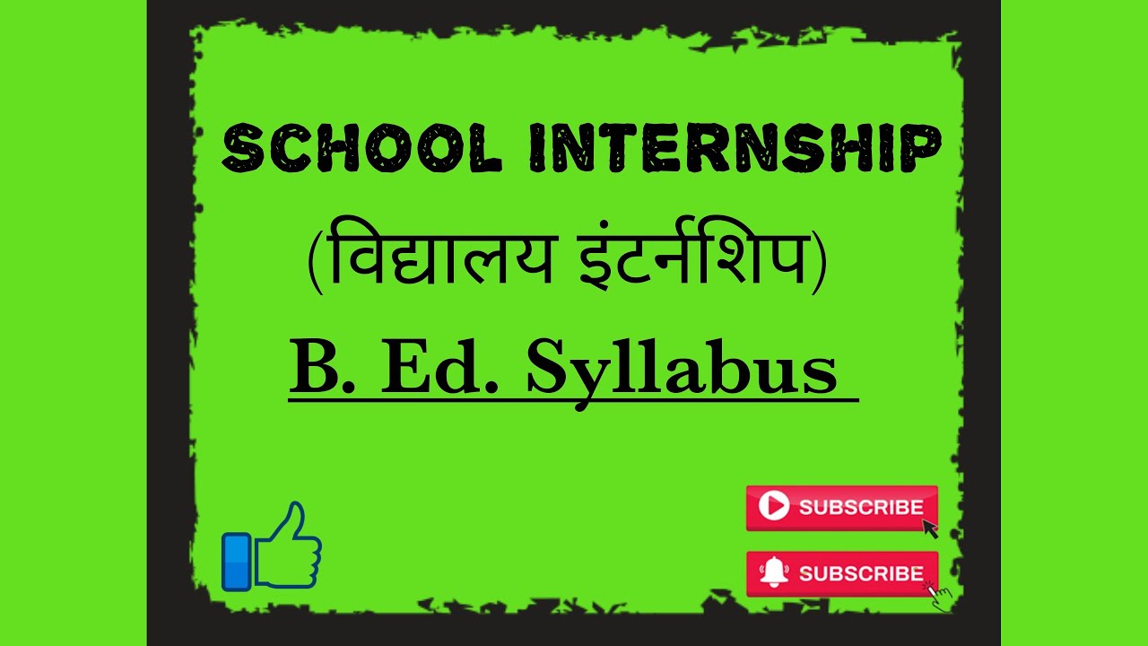 School Internship B. Ed. Syllabus 3rd Semester / Learners Square ...