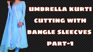 Umbrella  Kurti Cutting With Bangle Sleeves//Chudidar Sleeves /సింపుల్ గా ,చాలా వివరంగా నేర్చుకోండి