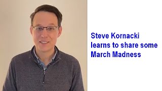 Steve Kornacki learns to share some March Madness
