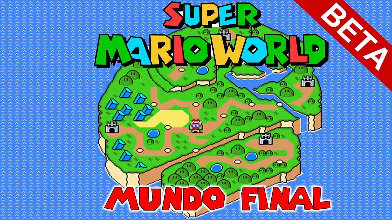 Super Mario World Beta MUNDO FINAL - YouTube