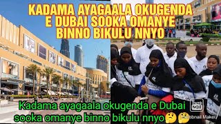 KADAMA/SSEKADAMA AYAGAALA OKUGENDA E DUBAI SOOKA OMANYE BINNO BIKULU NNYO