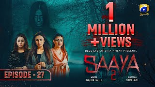 Saaya 2 Episode 27 - Mashal Khan - Sohail Sameer [Eng Sub] 1st June 2022 - HAR PAL GEO