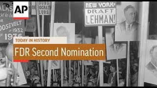 FDR Second Nomination - 1936 | Today In History | 26 June 17