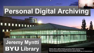 Personal Digital Archiving - Jeremy Myntti (13 October 2022)