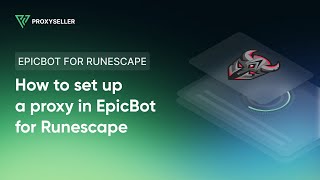 How to set up a proxy in EpicBot for Runescape