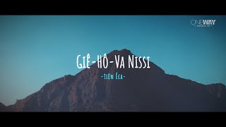 Giê-Hô-Va Nissi - Tiên Êca | Oneway Worship | Thánh Ca Tin Lành