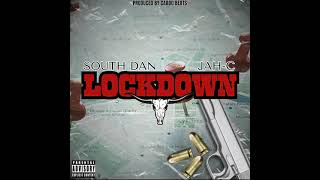 South Dan - Lockdown ft JahC (official audio)