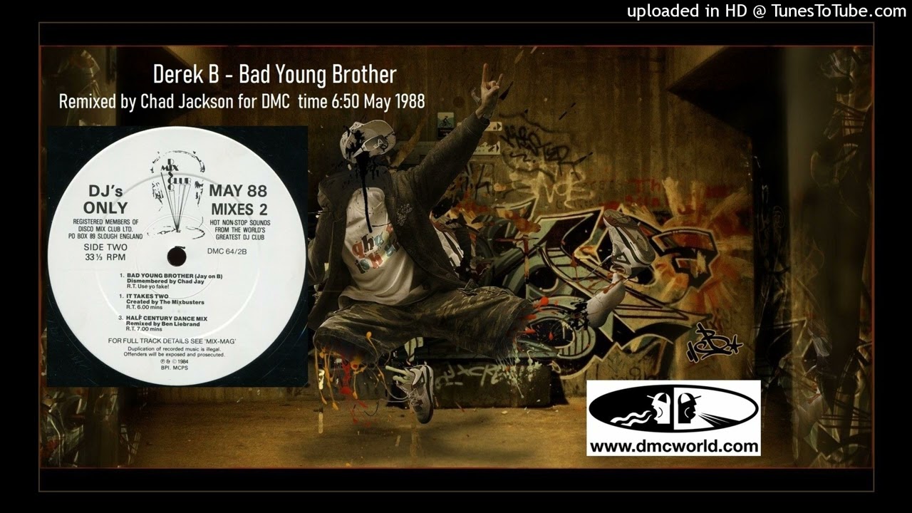 Derek B - Bad Young Brother (DMC Remix By Chad Jackson May 1988) - YouTube