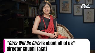 Director Shuchi Talati on Girls Will Be Girls, friendship with Richa Chadha-Ali Fazal \u0026 indie films