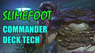 Slimefoot, the Stowaway Commander Deck Tech