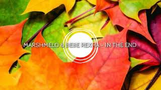 Marshmello And Bebe Rexha - In The End