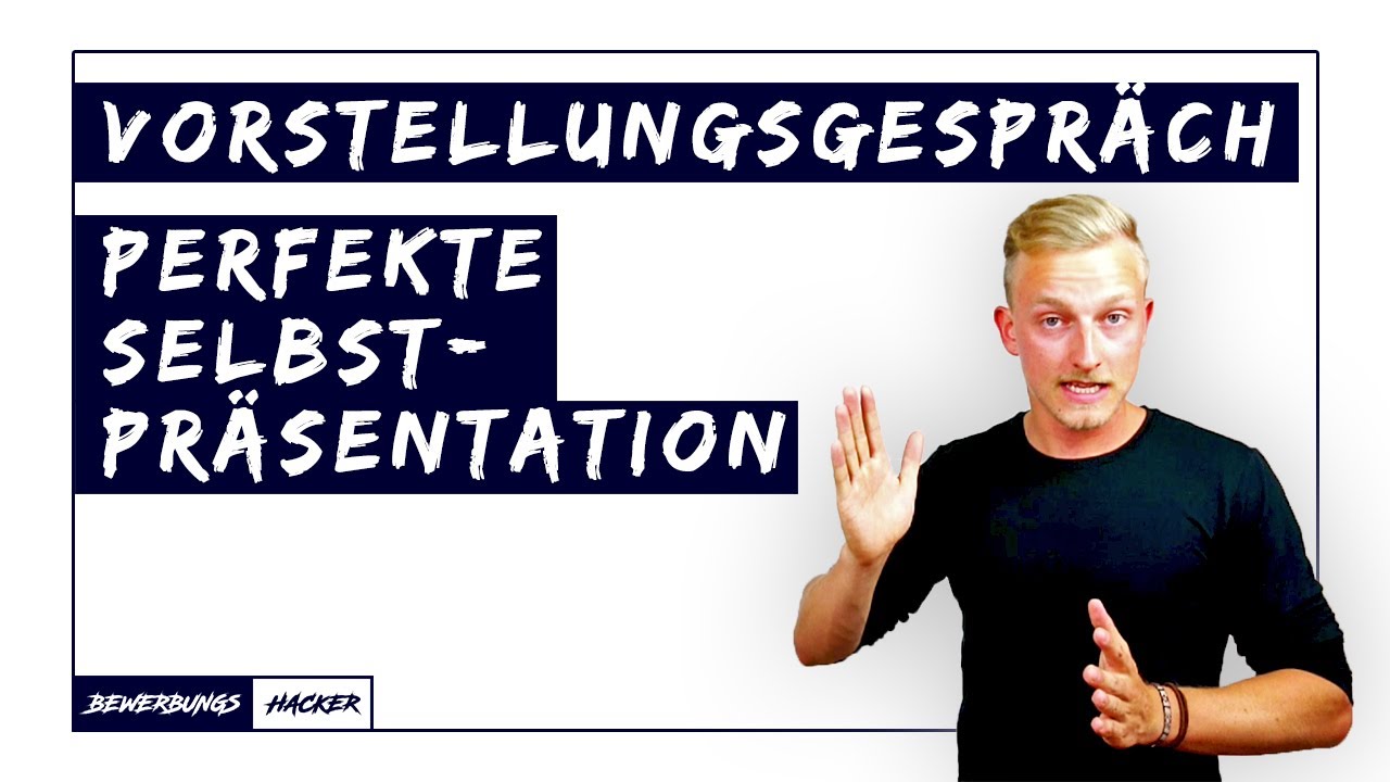 📌 Perfekte SELBSTPRÄSENTATION - "Erzählen Sie Doch Mal Etwas über Sich ...