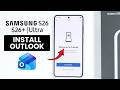 Samsung S26 / S26 Ultra: How to Download and Install Microsoft Outlook