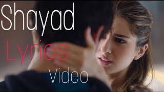 Shayad(Lyrics Video) | Arijit Singh | Pritam | Kartik Aaryan & Sara Ali Khan | Love Aaj Kal