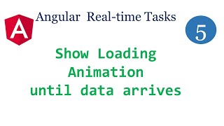 angular show loading animation before data arrives | Http get method in angular | angular tutorials