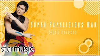 Vhong Navarro -  Supah Papalicious Man (feat. Makisig Morales)   (Audio) 🎵 | Best Novelty