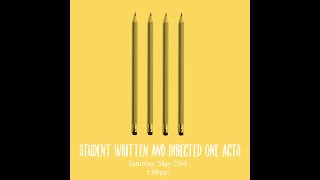 WHS Theatre Presents 2020 Student Written and Directed One Acts