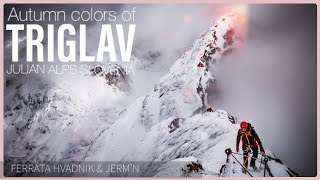 Slovenia autumn trip - climbing Triglav and Jerm'n Ferrata in Julian Alps