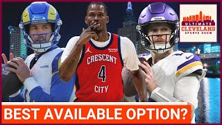 The Browns options at QB just got a lot more interesting \u0026 Cavaliers get wing help in buyout market