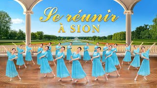 Danse chrétienne « Se réunir à Sion » Chant de louange