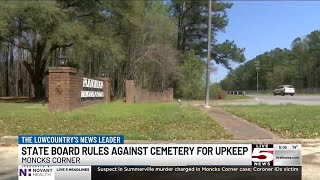 VIDEO: State board rules against Moncks Corner cemetery for failed upkeep, burial