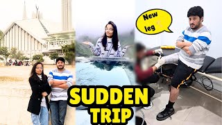 Sudden trip to Islamabad🏔️| Ali ki new leg ka process start🦵|