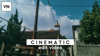 Cara Edit Video Cinematic Di Android - VN Tutorial