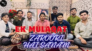 Ek Mulaqat Zaroori Hai Sanam Cover By Aakaar Band | Sirf Tum | Ameen Sabri, Fareed Sabri