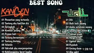 LAGU TERBAIK KANGEN BAND & WALI, JADUL KANE..#music