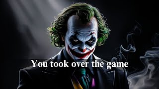 You Took Over the Game, Now They’re Struggling to Keep Up! - Joker motivation (Powerful)