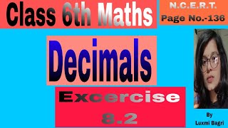 Class 6th Maths.... Decimals..... Excercise 8.2 (Luxmi Bagri)