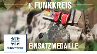 Funkkreis #108: Dafür gibt es eine Einsatzmedaille | Bundeswehr