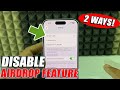 how to turn off airdrop on iphone 17/17 pro max?