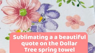 Sublimating Beautiful Spring Kitchen Towels with Brother sublimation printer | Easy DIY Spring Decor