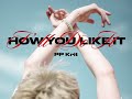 PP Krit - I'll Do It How You Like It (lyrics,lirik)