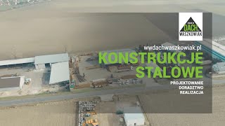 Konstrukcje stalowe - producent, hale przemysłowe, kurniki, obory - WW DACH Waszkowiak