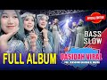 FULL ALBUM BASS SLOW QASIDAH MODERN EL WAFDA CEK SOUND COCOK BANGET UNTUK ACARA HAJATAN 2024